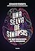 Una selva de sinapsis: Lo que escondes en tu cerebro