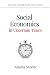 Social Economics in Uncerta...