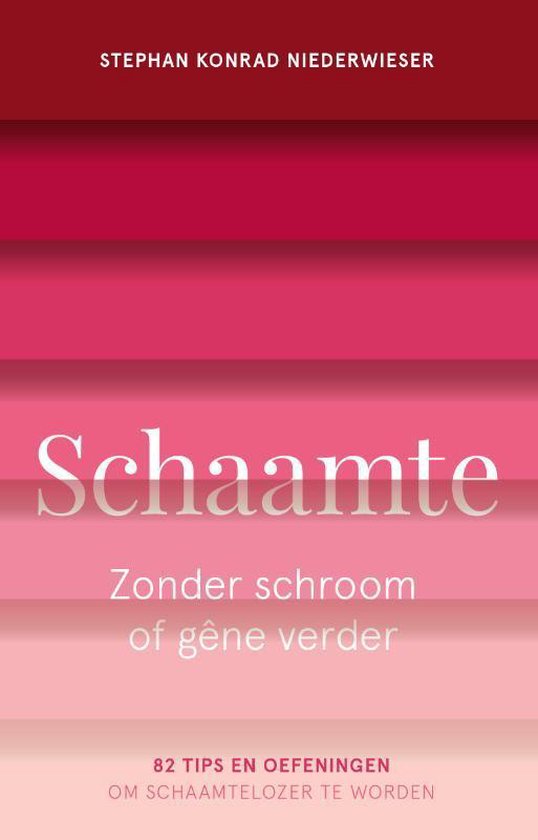Schaamte : zonder schroom of gêne verder