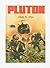 Pluton by Dale A Dye
