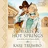 Hearts in Hot Springs by Kari Trumbo