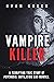 Vampire Killer: A Terrifyin...