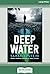 Deep Water