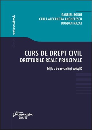 Curs de drept civil. Drepturile reale principale