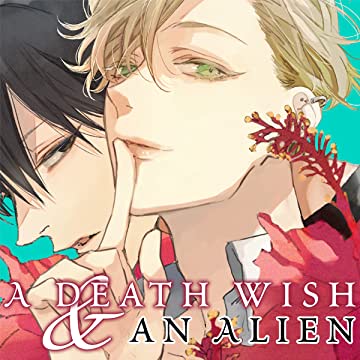 A Death Wish and an Alien (Yaoi Manga) Vol. 2