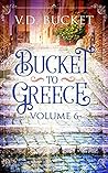 Bucket To Greece ...