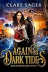 Against Dark Tides by Clare Sager