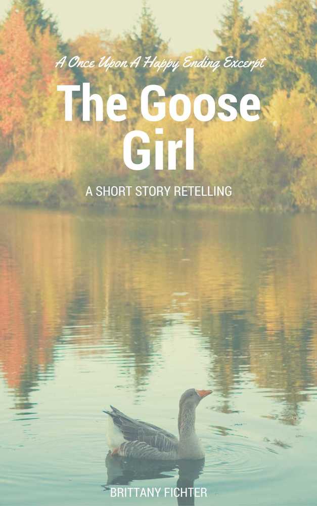 The Goose Girl: A Classical Kingdoms Collection Short Retelling (ebook)