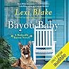 Bayou Baby by Lexi Blake