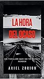 La hora del ocaso (Ocaso 1) Book cover for La hora del ocaso (Ocaso 1)