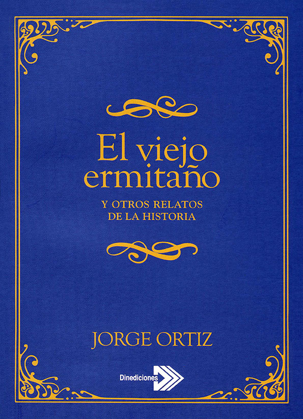 El viejo ermitaño y otros relatos de la historia