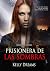 Prisionera de las sombras (...