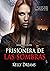 Prisionera de las sombras (Arcontes, #2)
