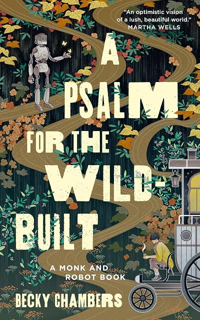 Portada de A Psalm for the Wild-Built, de Becky Chambers
