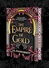 The Empire of Gold by S.A. Chakraborty
