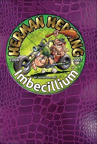 Herman Hedning 2004-2007 Imbecillum