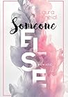 Someone Else by Laura Kneidl Someone Else by Laura Kneidl