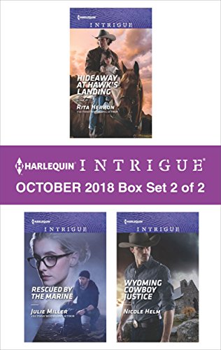 Harlequin Intrigue October 2018 - Box Set 2 of 2: Hideaway at Hawk's Landing\Rescued by the Marine\Wyoming Cowboy Justice