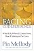 Facing Codependence: What It Is, Where It Comes from, How It Sabotages Our Lives