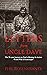 Letters from Uncle Dave: The 73-year Journey to Find a Missing-In-Action World War II Paratrooper