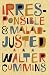 Irresponsible and Maladjust...