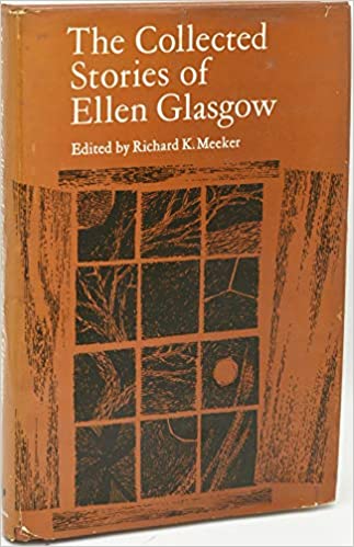 The Collected Stories of Ellen Glasgow (Hardcover)