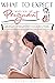 WHAT TO EXPECT WHEN YOU ARE PREGNANT by Heidi Dais