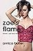 Zoe's Flame: Book I: Old An...