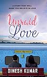 Unsaid Love: A Story That Will Make You Believe In Love