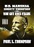 U.S. Marshal Shorty Thompson - You Get Five Years by Paul L. Thompson