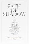 The Path of Shado...