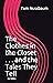 The Clothes in the Closet... and the Tales They Tell. v2 by Tom Nussbaum