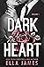 Dark Heart by Ella James