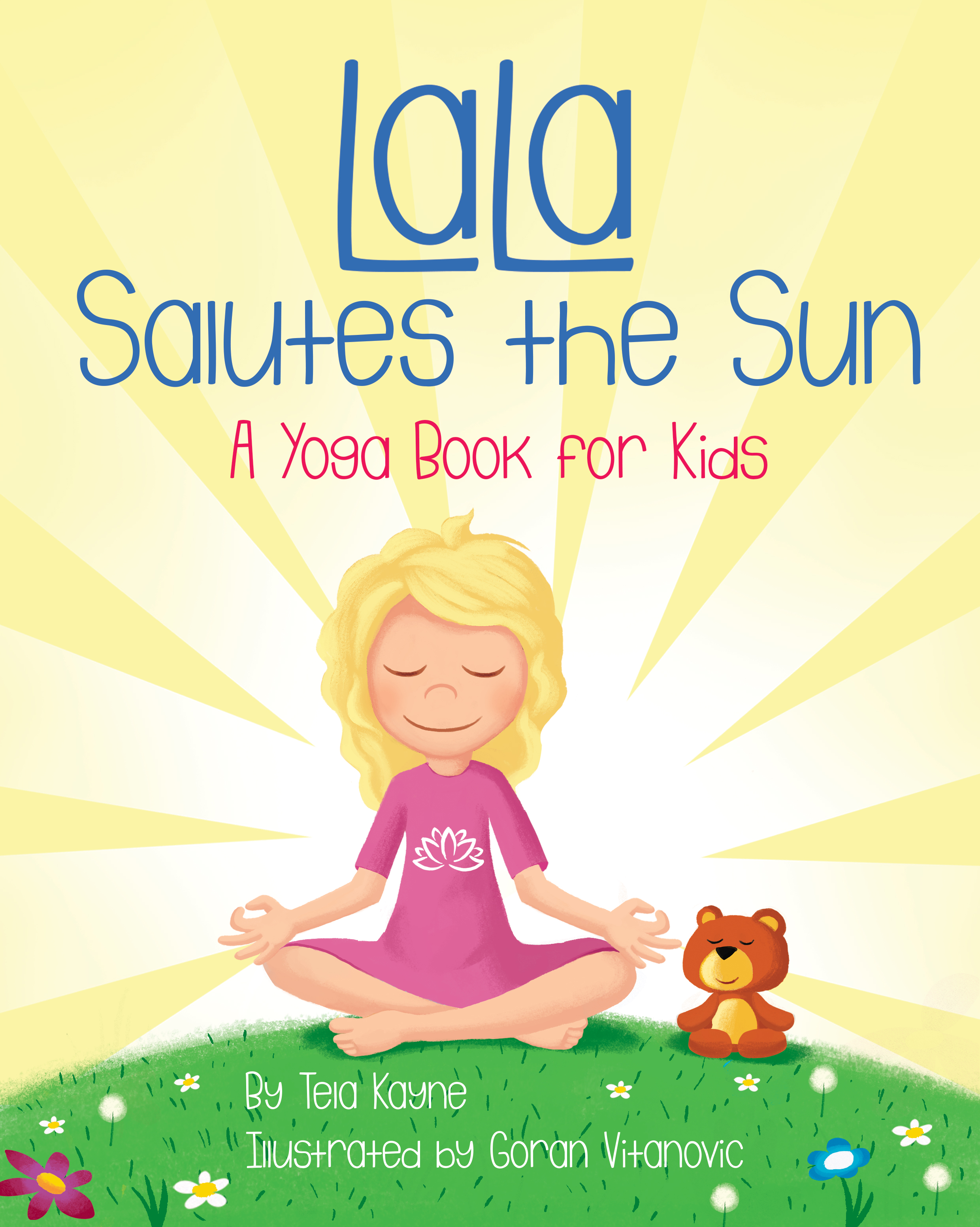 LaLa Salutes the Sun: A Yoga Book for Kids