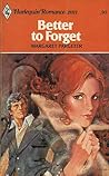 Better to Forget by Margaret Pargeter