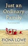 Just an Ordinary Family by Fiona Lowe