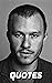 Quotes: Heath Ledger: Interesting Quotes And Sayings By The Famous Actor Heath Ledger