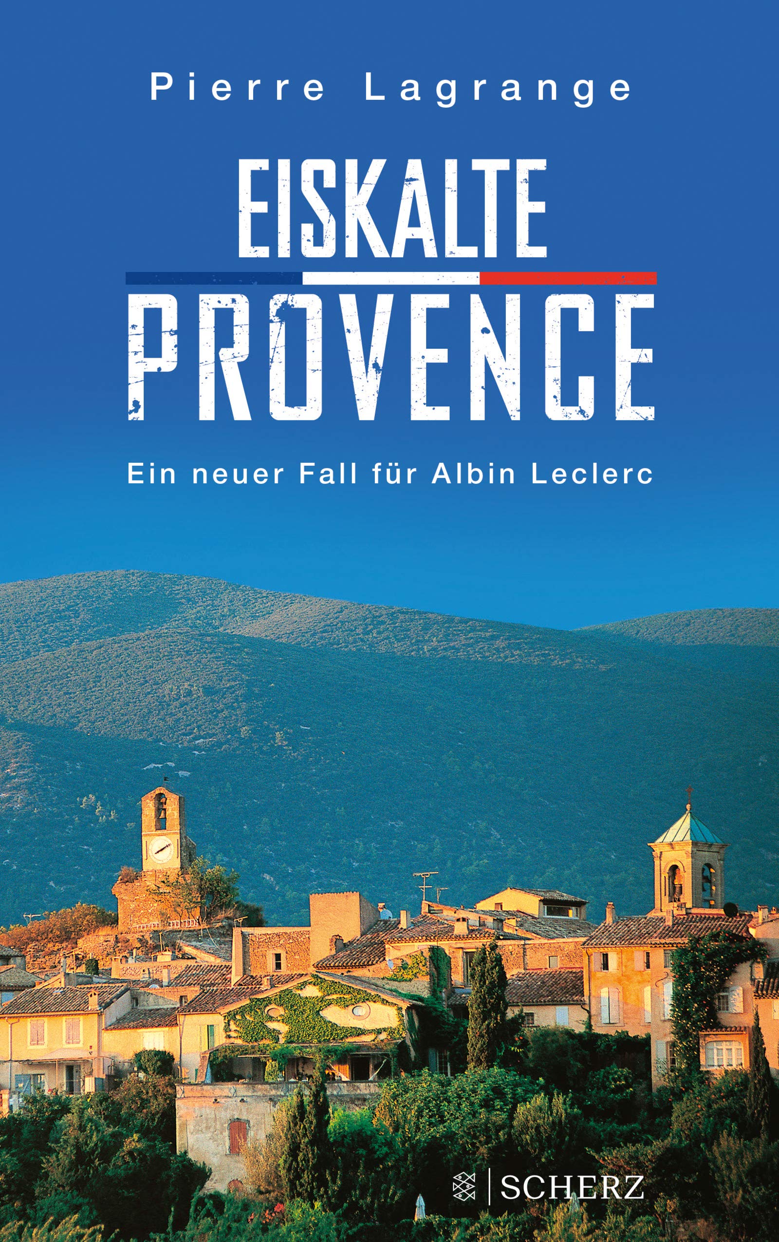 Eiskalte Provence: Ein neuer Fall für Albin Leclerc (Ein Fall für Commissaire Leclerc 6) (German Edition)