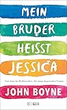 Mein Bruder heißt Jessica by John Boyne