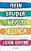 Mein Bruder heißt Jessica