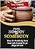 FROM NOBODY TO SOMEBODY: How To Positively Turn Your Life Around In 30 Days Or Less