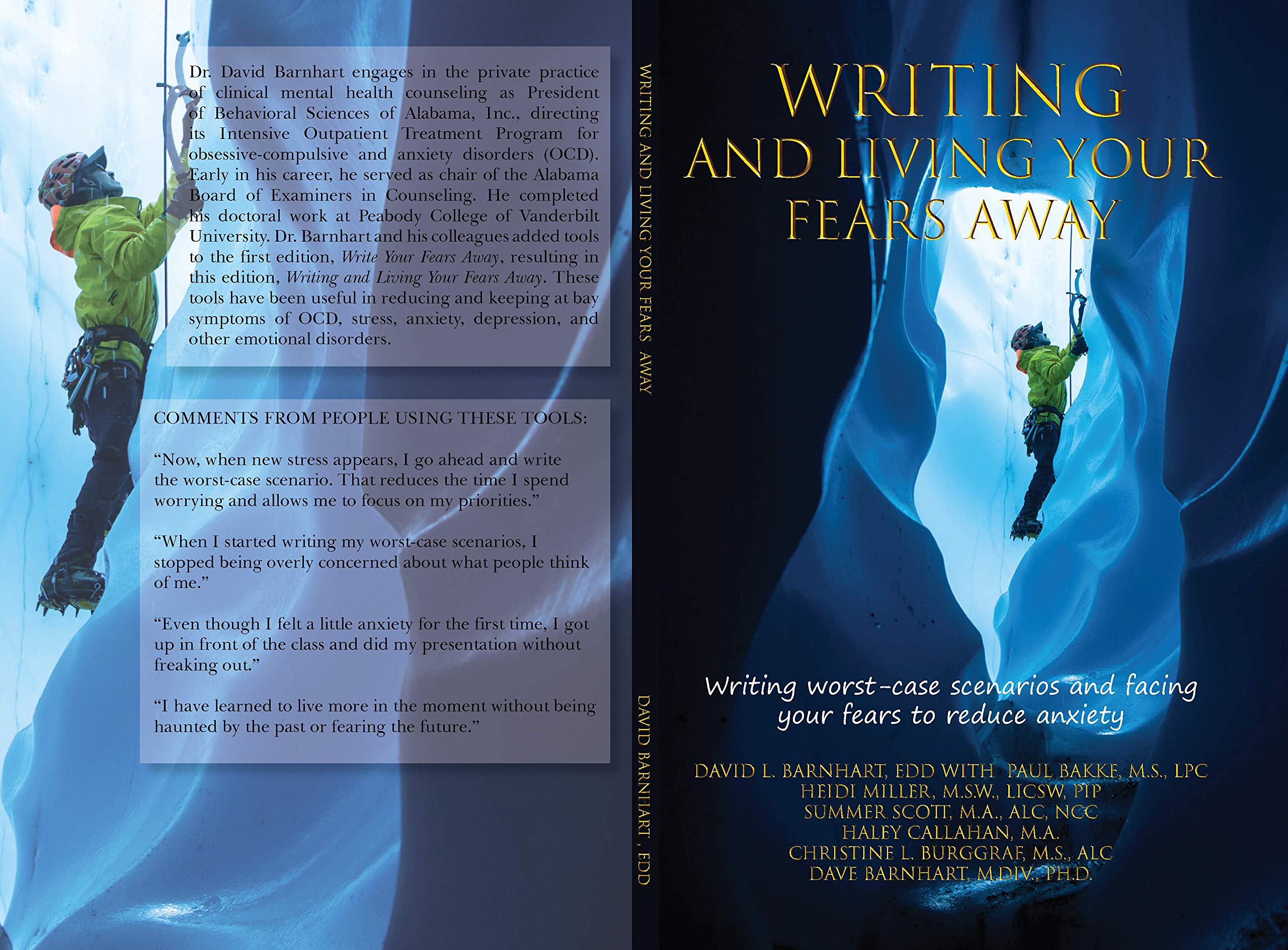 WRITING AND LIVING YOUR FEARS AWAY: How writing your worst-case scenarios and facing your fears can reduce anxiety, depression, stress and emotional discomfort (Kindle Edition)