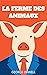 La Ferme des Animaux by George Orwell