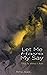 Let Me Have My Say by Rima Jbara