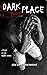 Dark Place (The Dark Series...