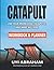 Catapult Workbook: Use your...