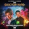 Doctor Who: Precious Annihilation (The Tenth Doctor and River Song, #1.2) Doctor Who: Precious Annihilation (The Tenth Doctor and River Song, #1.2)