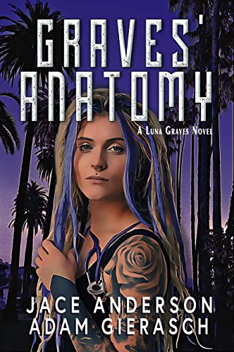 Graves' Anatomy (The Luna Graves, #1)