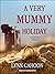 A Very Mummy Holiday (Tourist Trap Mysteries #7.5)