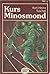 Kurs Minosmond